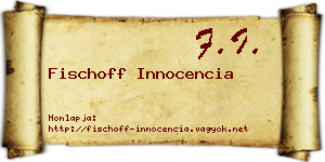 Fischoff Innocencia névjegykártya